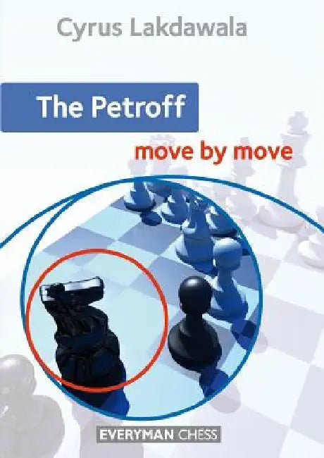 Petroff: Move by Move, The by Cyrus Lakdawala