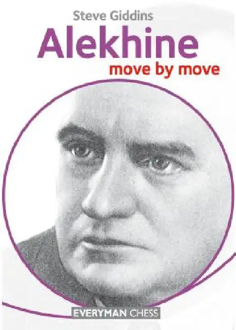 Alekhine: Move by Move by Steve Giddins