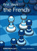 First Steps: The French by Cyrus Lakdawala