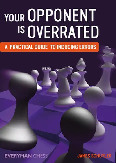 Your Opponent Is Overrated by James Schuyler James Schuyler