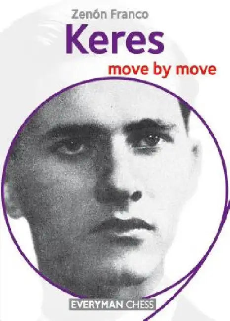 Keres: Move by Move by Zenon Franco