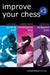 Improve Your Chess by Chris Ward