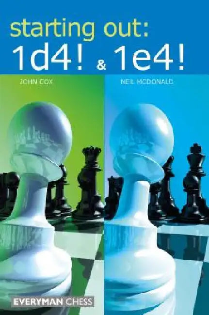 Starting Out: 1d4 & 1e4 by John Cox