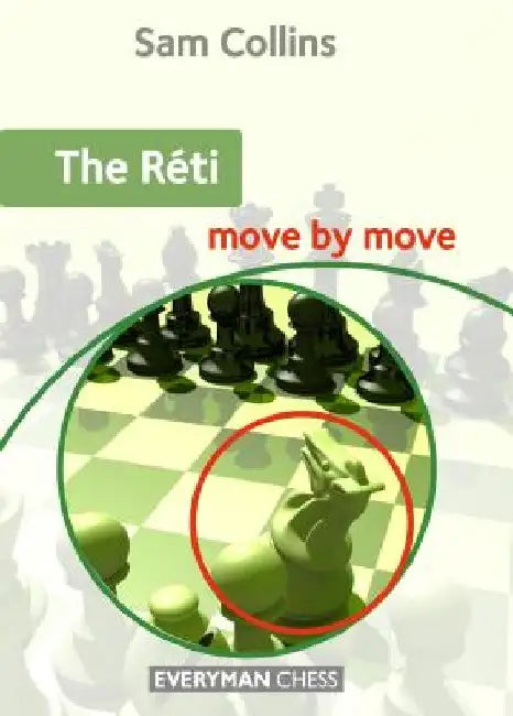 The Réti Move by Move by Sam Collins