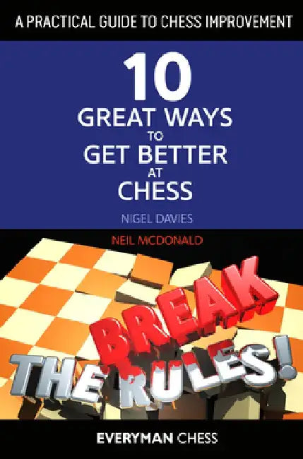 Practical Guide to Chess Improvement by Nigel Davies
