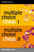 Multiple Choice Chess by Graeme Buckley