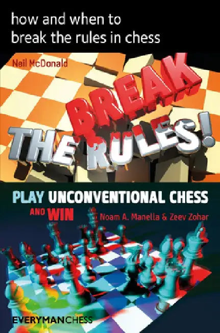 how and when to break the rules in chess by Neil McDonald