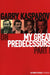 Garry Kasparov on My Great Predecessors, Part One by Garry Kasparov