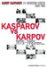 Garry Kasparov on Modern Chess: Part Two: Kasparov vs Karpov 1975-1985 by Garry Kasparov