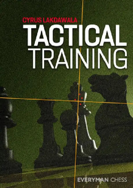 Tactical Training by Cyrus Lakdawala