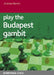 Play the Budapest Gambit by Andrew Martin