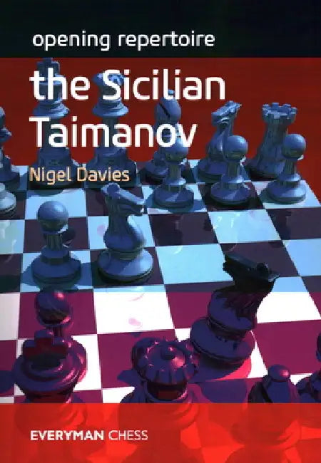 Opening Repertoire: The Sicilian Taimanov by Nigel Davies