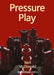 Pressure Play by Neil McDonald