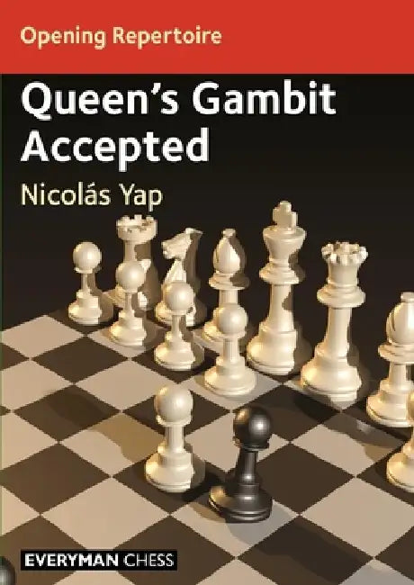 Opening Repertoire - Queen's Gambit Accepted by Nicolas Yap