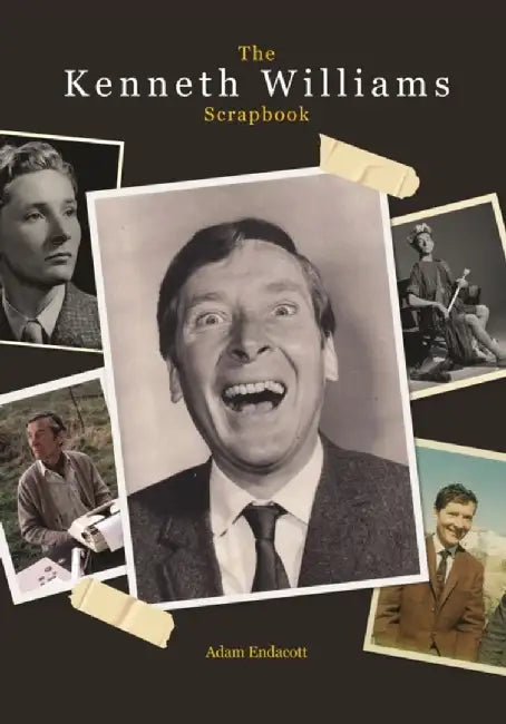 The Kenneth Williams Scrapbook by Adam Endacott