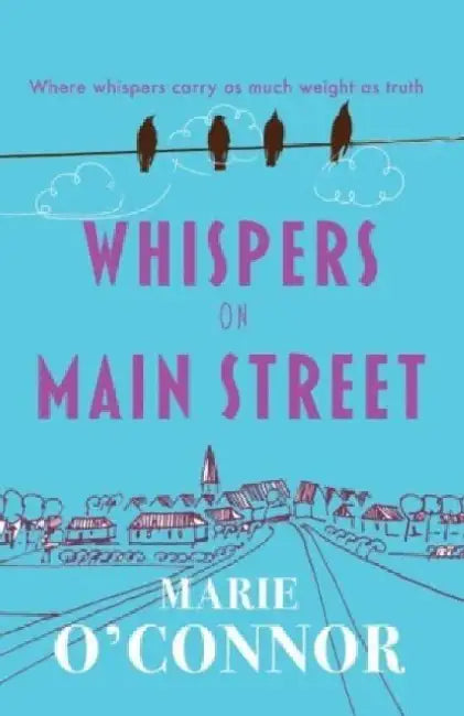 Whispers On Main Street by Marie O'Connor