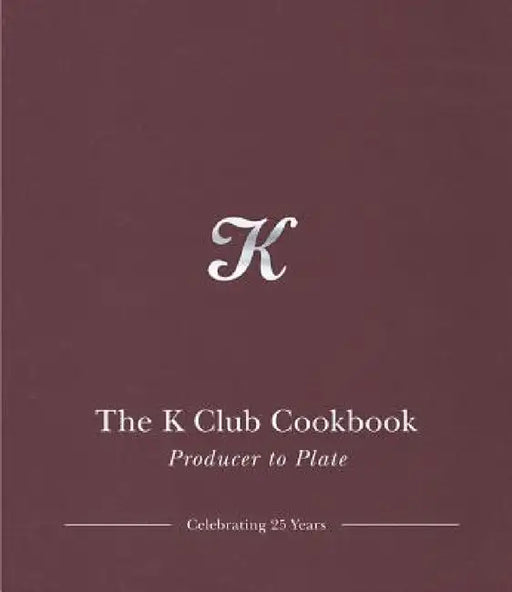 K Club Cookbook by Finbarr Higgins