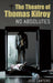 Theatre of Thomas Kilroy: No Absolutes by José Lanters