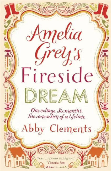 Amelia Grey's Fireside Dream by Abby Clements