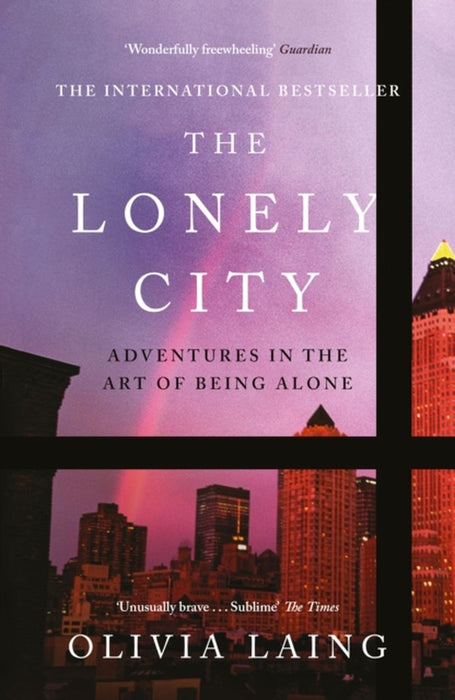 The Lonely City by Olivia Laing