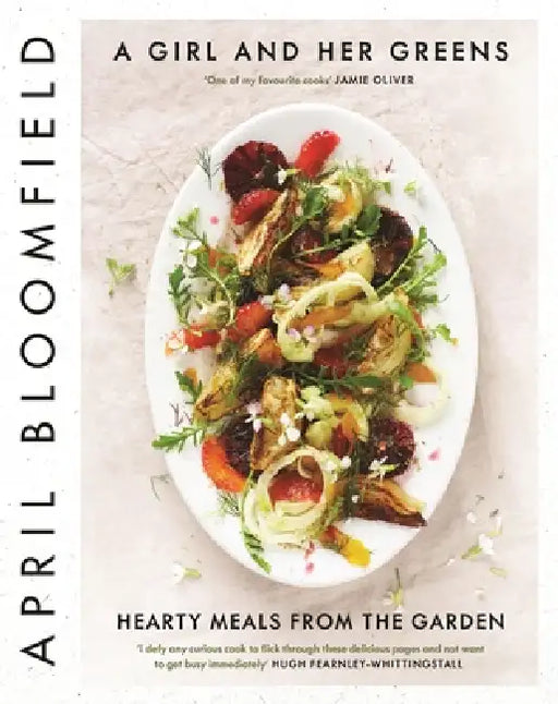 A Girl and Her Greens: Hearty Meals from the Garden by Harvey Society