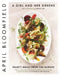 A Girl and Her Greens: Hearty Meals from the Garden by Harvey Society