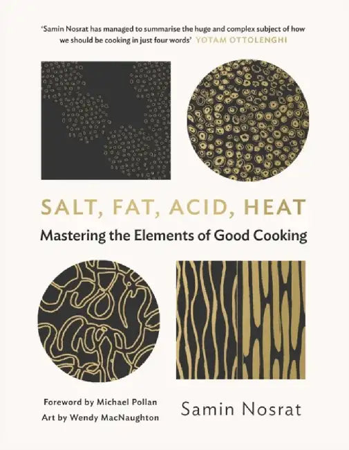 Salt, Fat, Acid, Heat by Samin Nosrat