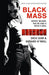 Black Mass by Dick Lehr