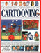 The Professional Step-By-Step Guide to Cartooning: Learn to Draw Cartoons with Over 1500 Practical Illustrations; All You Need to Know to Create Carto by I. Hissey