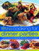 Cooking for Dinner Parties: 200 Fabulous Main Dish Ideas: The Complete Collection of Main-Course Dishes for Special Occasions, Spectacular Enterta by Jenni Fleetwood