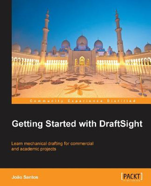 Getting Started with Draftsight by Joao Santos