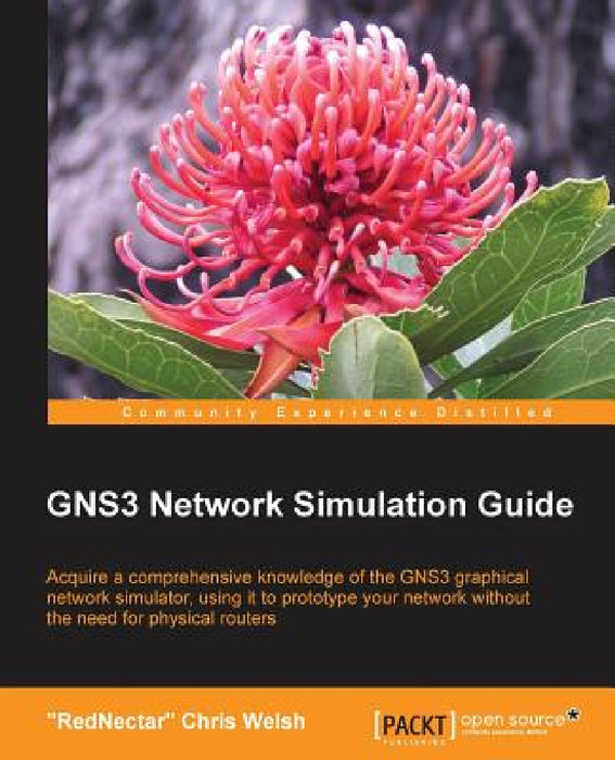 Gns3 Network Simulation Guide by Chris Welsh