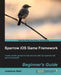 Sparrow IOS Game Framework Beginner's Guide by Johannes Stein