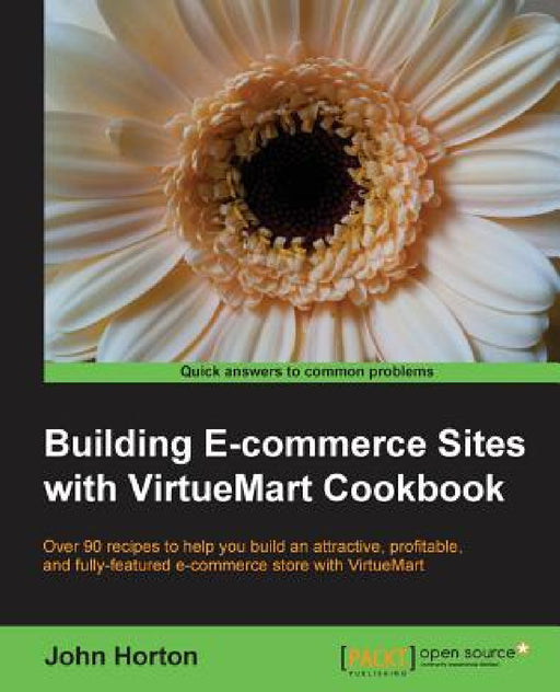 Building Ecommerce Sites with Virtuemart Cookbook by John Horton