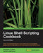 Linux Shell Scripting Cookbook, Second Edition by Shantanu Tushar
