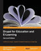 Drupal for Education and Elearning (2nd Edition) by James Gordon Robertson