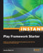 Instant Play Framework Starter by Daniel Dietrich