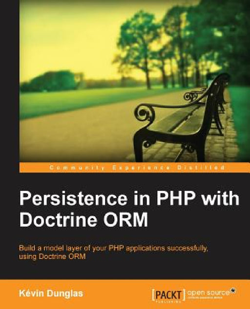 Persistence in PHP with the Doctrine Orm by Kevin Dunglas