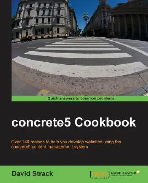 Concrete5 Cookbook by David Strack