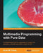 Multimedia Programming with Pure Data by Bryan Chung