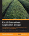 Ext Js Data-Driven Application Design by Kazuhiro Kotsutsumi