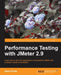 Performance Testing with Jmeter 2.9 by Bayo Erinle