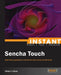 Instant Sencha Touch by Hiren Dave