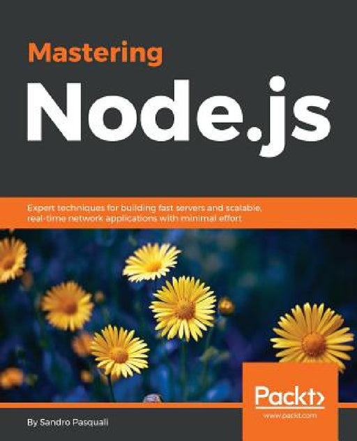Mastering Node.Js by Sandro Pasquali