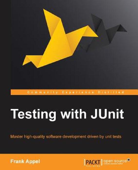 Testing with Junit by Frank Appel