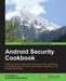 Android Security Cookbook by Keith Makan