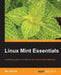 Linux Mint Essentials by Jay LaCroix