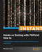 Instant Hands-on Testing with PHPUnit How-to by Mike Lively