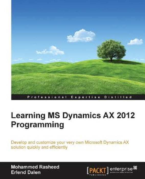 Learning MS Dynamics AX 2012 Programming by Mohammed Rasheed