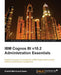 IBM Cognos Bi V10.2 Administration Essentials by Khalid Mehmood Awan